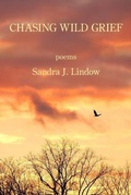 Cover: Chasing Wild Grief - Kelsay Books