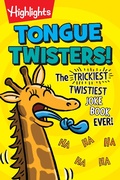 Cover: Tongue Twisters! - Highlights Press