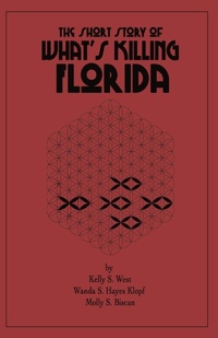Abbildung von: The Short Story of What's Killing Florida - Gatekeeper Press