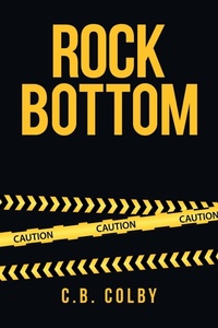 Enlarge image Cover: Rock Bottom - Xlibris Us