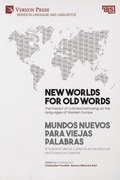 Cover: New worlds for old words / Mundos nuevos para viejas palabras - Vernon Press