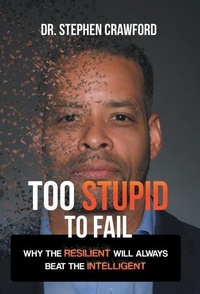 Enlarge image Cover: Too Stupid to Fail - Archway Publishing
