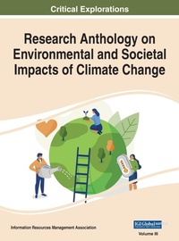 Enlarge image Cover: Research Anthology on Environmental and Societal Impacts of Climate Change, VOL 3 - Engineering Science Reference