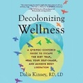 Cover: Decolonizing Wellness - Dreamscape Media