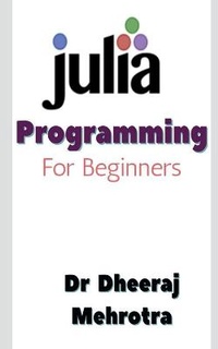 Enlarge image Cover: JULIA Programming For Beginners - Notion Press Media Pvt Ltd
