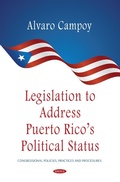 Cover: Legislation to Address Puerto Rico's Political Status - Nova Science Publishers Inc