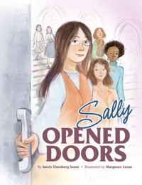 Enlarge image Cover: Sally Opened Doors: The Story of the First Woman Rabbi - Apples and Honey Press