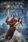 Cover: Protectors of Penwick - F. P. Spirit