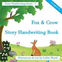 Abbildung von: Fox & Crow Story Handwriting Book - Lekha Murali