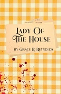 Cover: Lady Of The House - Curious Corvid Publishing
