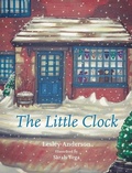 Cover: The Little Clock - Sticks and Stones Publishing