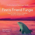 Cover: Finn's Friend Fungie - Silver Girl Sails Publishing, Ltd.