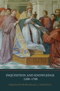 Enlarge image Cover: Inquisition and Knowledge, 1200-1700 - Boydell & Brewer Ltd