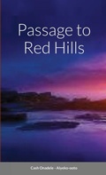 Cover: Passage to Red Hills - Lulu.com
