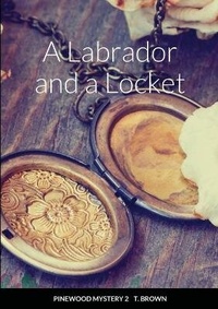 Enlarge image Cover: A Labrador and a Locket - Lulu.com