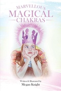 Cover: Marvellous Magical Chakras - Megan Knight