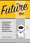 Cover: The Future You - Brick Tower Press