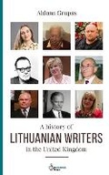 Cover: A History of Lithuanian Writers in the United Kingdom - Hertfordshire Press