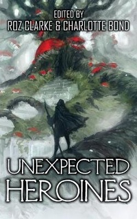 Enlarge image Cover: Unexpected Heroines - Kristell Ink