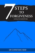 Cover: 7 Steps to Forgiveness (using neuroplasticity) - Vivid Publishing