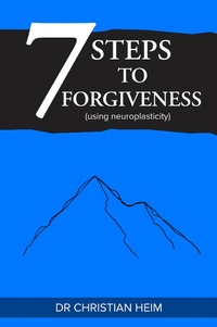 Enlarge image Cover: 7 Steps to Forgiveness (using neuroplasticity) - Vivid Publishing