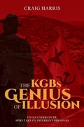 Cover: The KGBs Genius of Illusion - Green Hill Publishing
