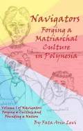 Cover: Navigators Forging a Culture and Founding a Nation Volume 1 - Ariu Levi