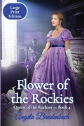 Cover: Flower of the Rockies - Large Print Edition - Gems Books