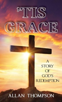 Enlarge image Cover: 'Tis Grace - Ewings Publishing LLC