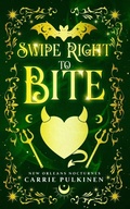 Cover: Swipe Right to Bite - Carrie Pulkinen