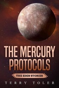 Cover: The Mercury Protocols - Beholdings, LLC.