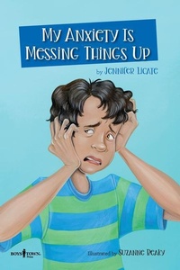 Enlarge image Cover: My Anxiety is Messing Things Up - Boys Town Press