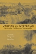Cover: Utopian and Dystopian Writing for Children and Young Adults - Routledge