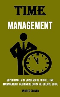 Abbildung von: Time Management - Adam Gilbin