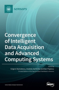 Enlarge image Cover: Convergence of Intelligent Data Acquisition and Advanced Computing Systems - MDPI AG