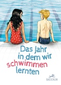 Cover: Das Jahr, in dem wir schwimmen lernten - Baeschlin Verlag
