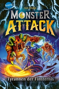 Abbildung von: Monster Attack (4). Tyrannen der Finsternis - Arena