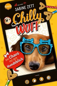 Abbildung von: Chilly Wuff (2). Das Chaos mit dem Hundeblick - Arena
