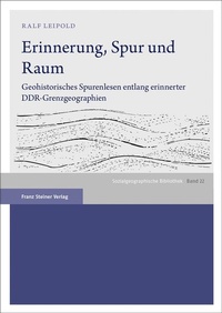 Bild: Erinnerung, Spur und Raum - Franz Steiner Verlag