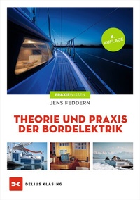 Abbildung von: Theorie und Praxis der Bordelektrik - Delius Klasing