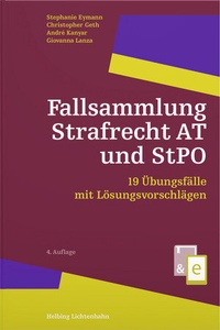Abbildung von: Fallsammlung Strafrecht AT und StPO - Helbing & Lichtenhahn