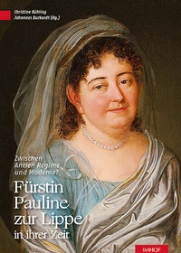 Abbildung von: Fürstin Pauline zur Lippe in ihrer Zeit - Michael Imhof Verlag