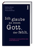 Cover: Ich glaube an einen Gott, der fehlt - St. Benno