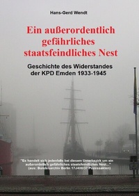 Abbildung von: Ein außerordentlich gefährliches staatsfeindliches Nest - epubli