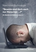 Cover: "Beamte sind doch auch nur Menschen ...?" Der Beamte als Ehemann, Band II - ibidem