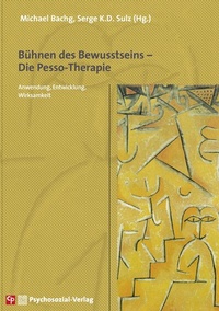 Abbildung von: Bühnen des Bewusstseins - Die Pesso-Therapie - Psychosozial-Verlag