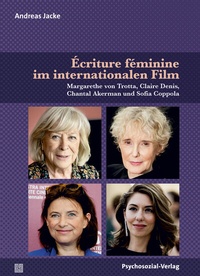 Abbildung von: Écriture féminine im internationalen Film - Psychosozial-Verlag