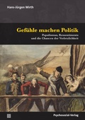 Cover: Gef&uuml;hle machen Politik - Psychosozial-Verlag