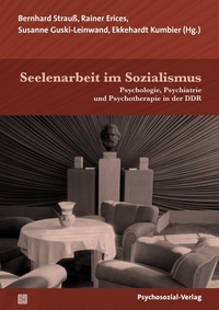 Abbildung von: Seelenarbeit im Sozialismus - Psychosozial-Verlag