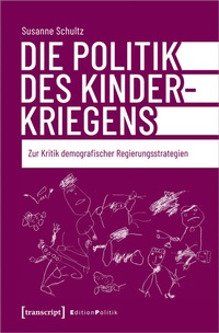 Abbildung von: Die Politik des Kinderkriegens - transcript